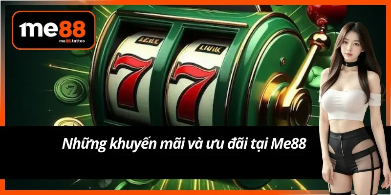 Vô vàn khuyến mãi và ưu đãi ngập tràn khi tham gia