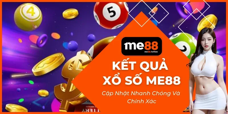 Kết Quả Xổ Số Me88
