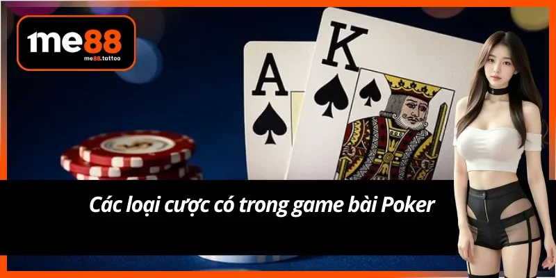 Khám phá phong cách cược đa dạng trong Poker Me88