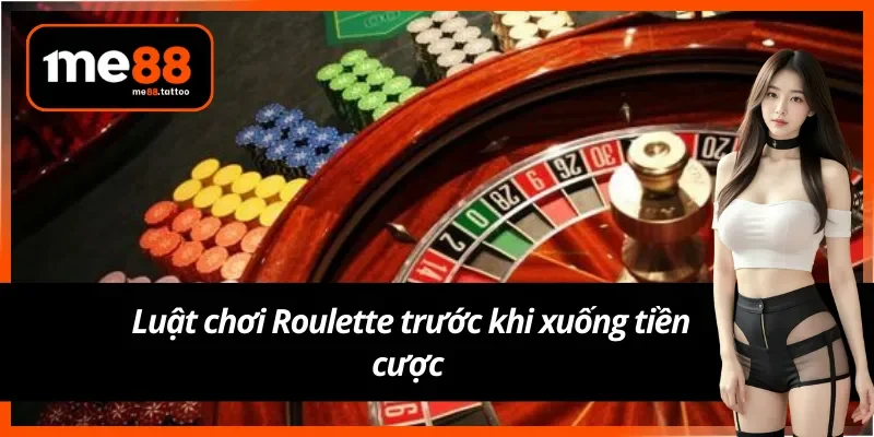 Hiểu rõ luật cược Roulette Me88 để tự tin xuống tiền cược
